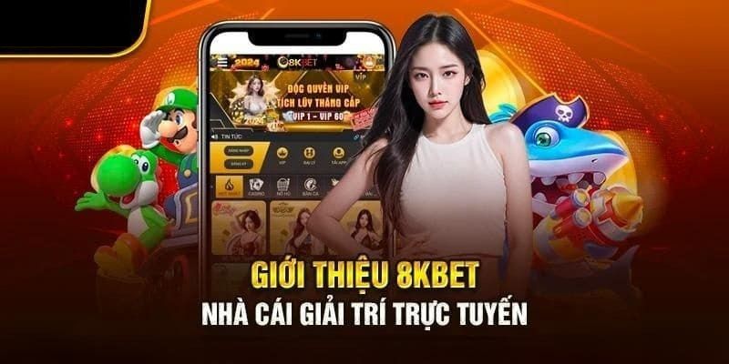 Đôi nét về giới thiệu 8KBET